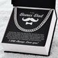 To My Bonus Dad | I Will Always Love You | Cuban Link Chain