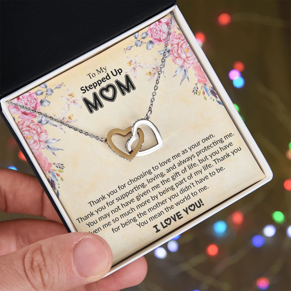 To My Stepped Up Mom | I Love You | The Interlocking Hearts necklace
