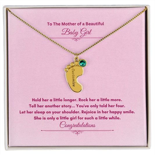 To The Mother Of A Beautiful Baby Girl | Custom Baby Feet Necklace with Birthstone