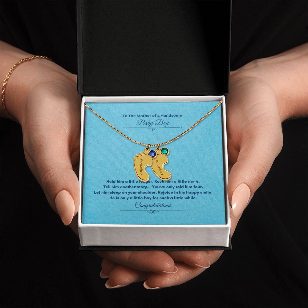 To The Mother Of A Handsome Baby Boy | Custom Baby Feet Necklace with Birthstone