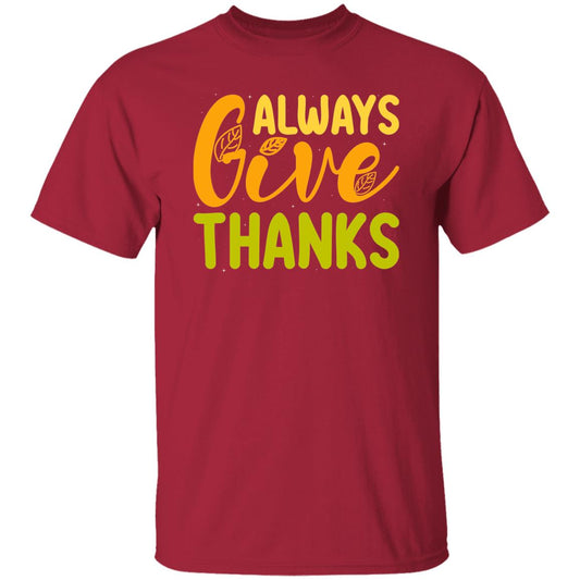 Always Give Thanks T-Shirt