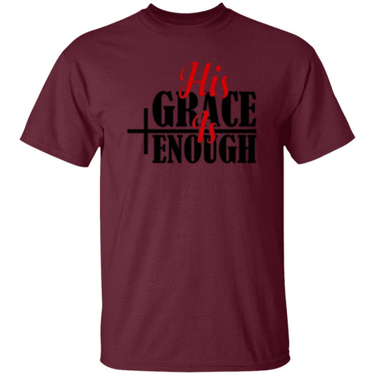 His Grace Is Enough T-Shirt