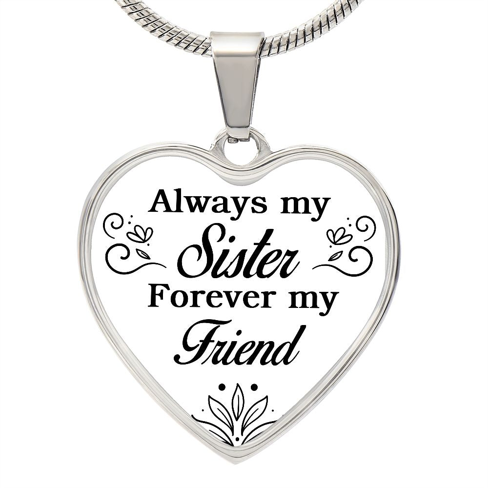 To A Sister | Forever My Friend | Heart - Luxury Necklace