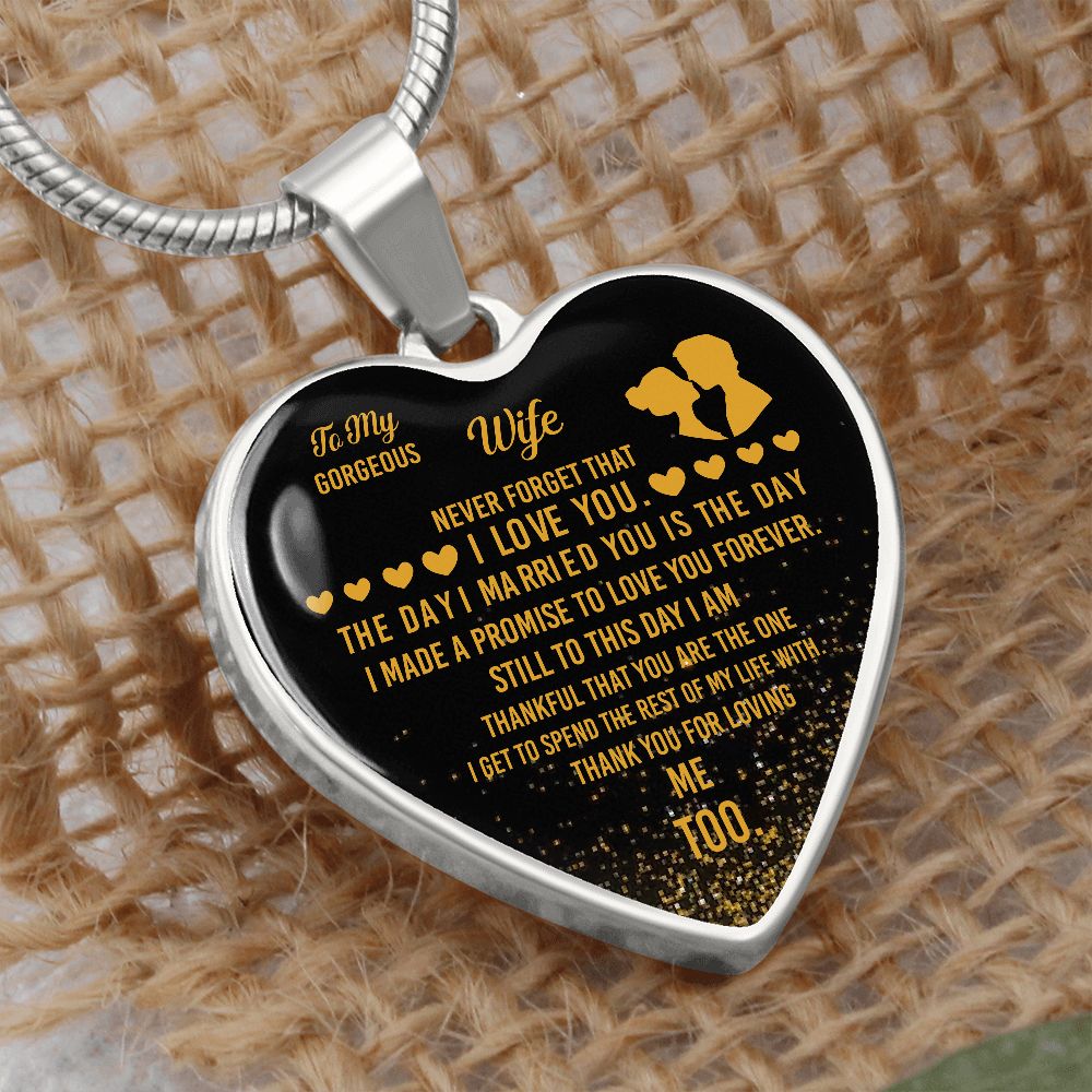 To My Gorgeous Wife | Thank You For Loving Me Too | Heart - Luxury Necklace