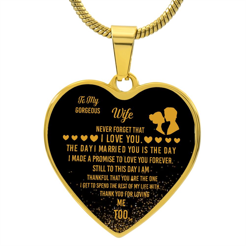 To My Gorgeous Wife | Thank You For Loving Me Too | Heart - Luxury Necklace