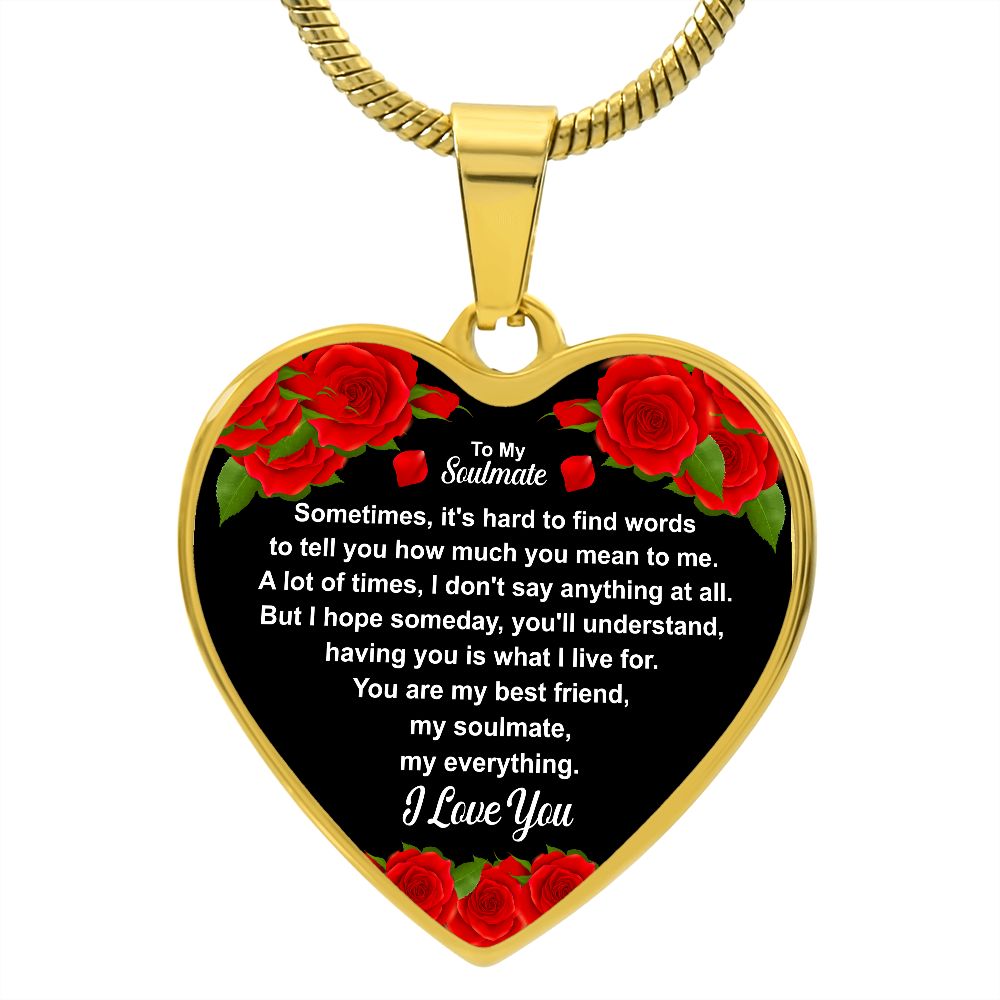 To My Soulmate | I Love You | Heart - Luxury Necklace