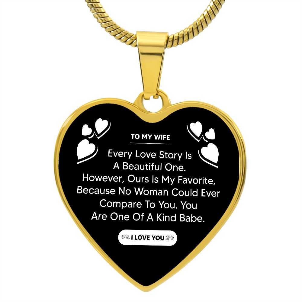 To My Wife | Our Love Story Is My Favorite | Heart - Luxury Necklace
