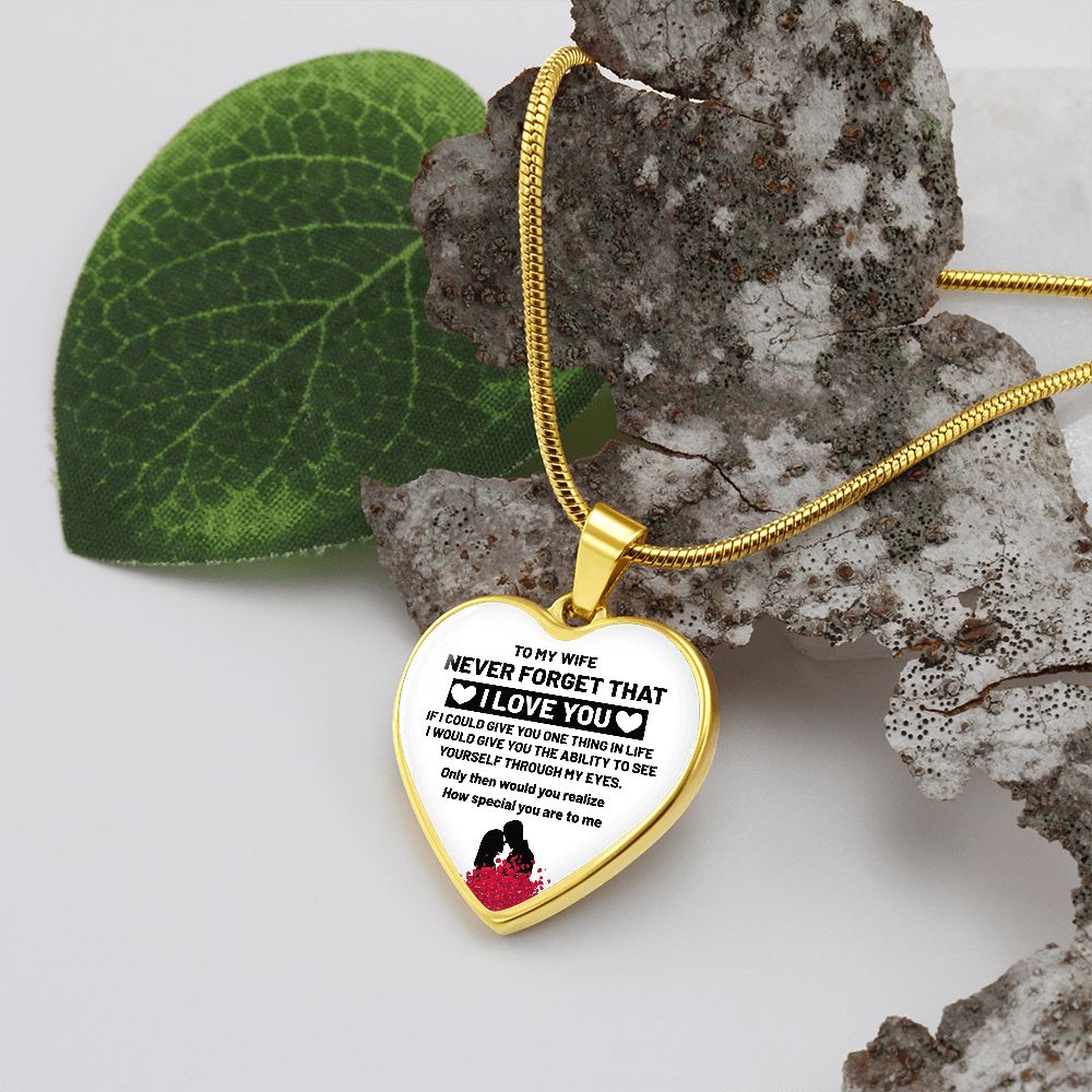 To My Wife | Never Forget That I Love You | Heart - Luxury Necklace