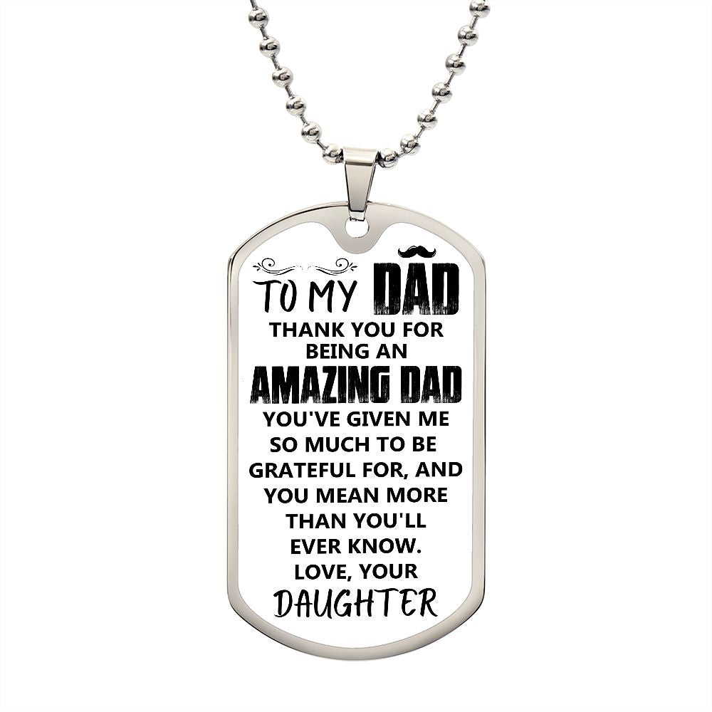 To My Dad | Love Your Daughter | Luxury Dog Tag