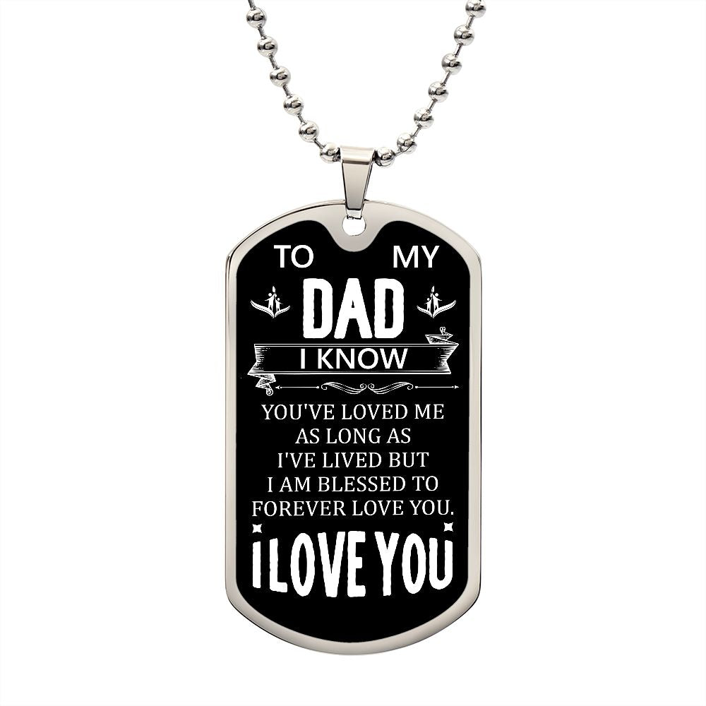 To My Dad | I Love You | Luxury Dog Tag