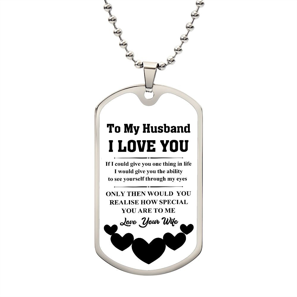 To My Husband | Love Your Wife | Luxury Dog Tag