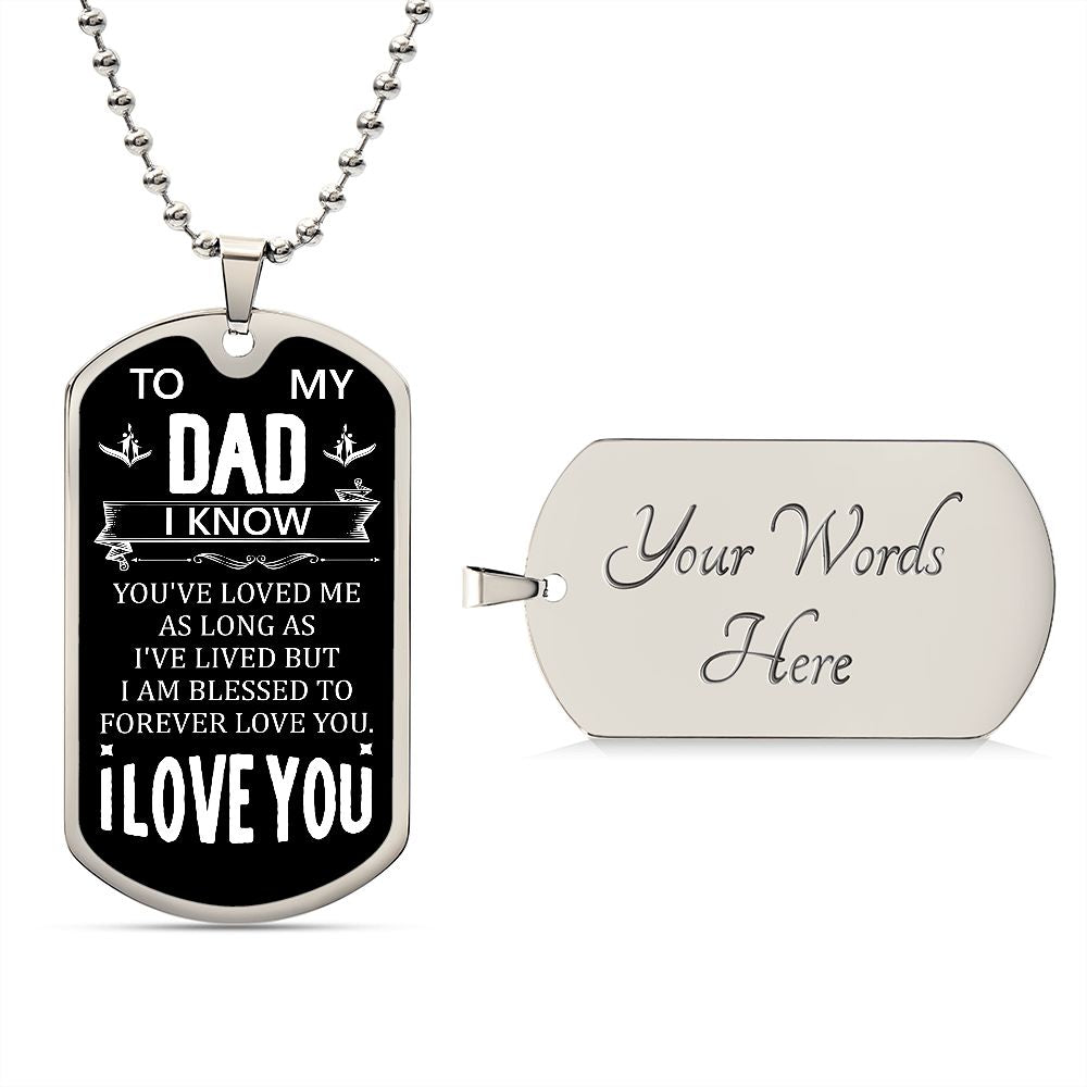 To My Dad | I Love You | Luxury Dog Tag