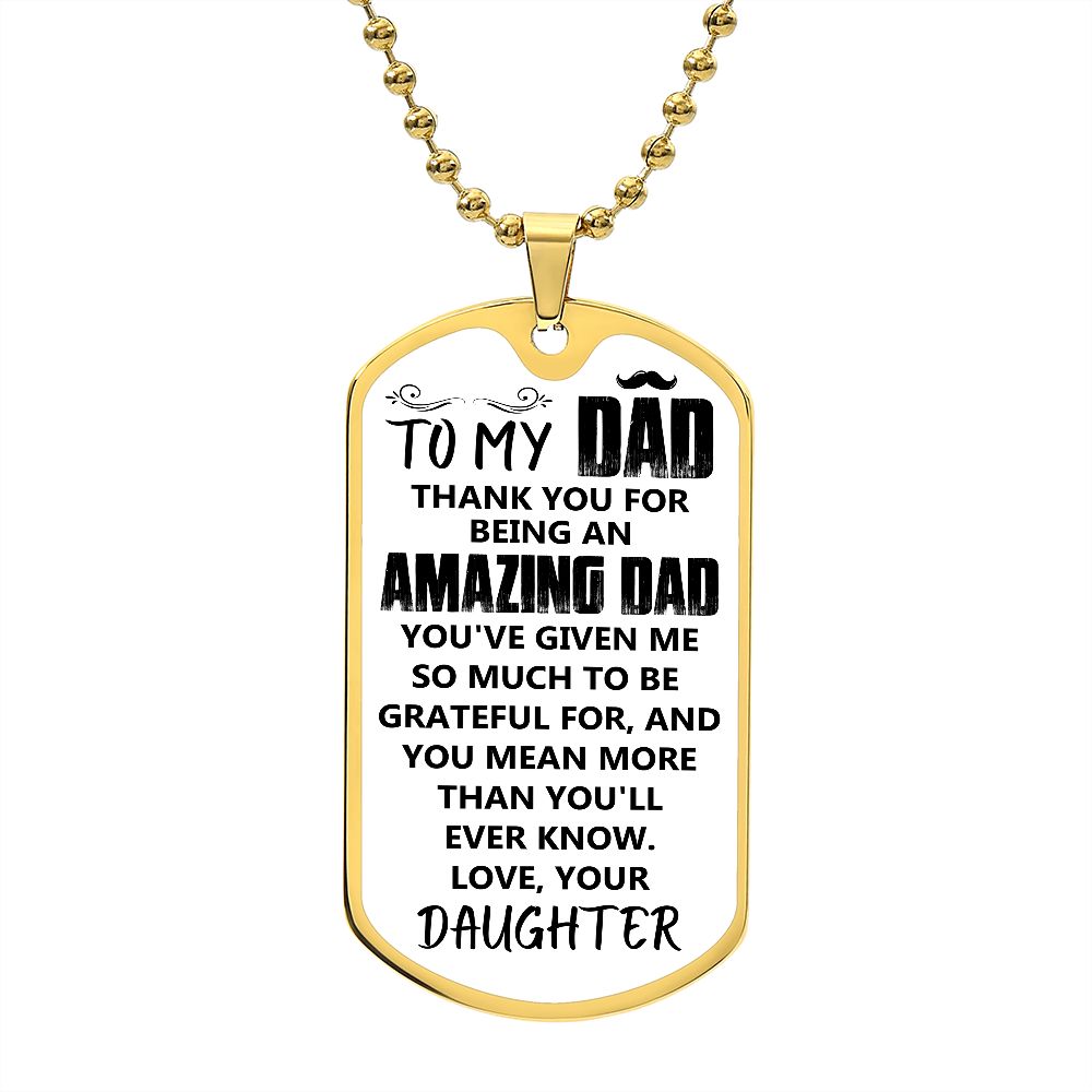 To My Dad | Love Your Daughter | Luxury Dog Tag