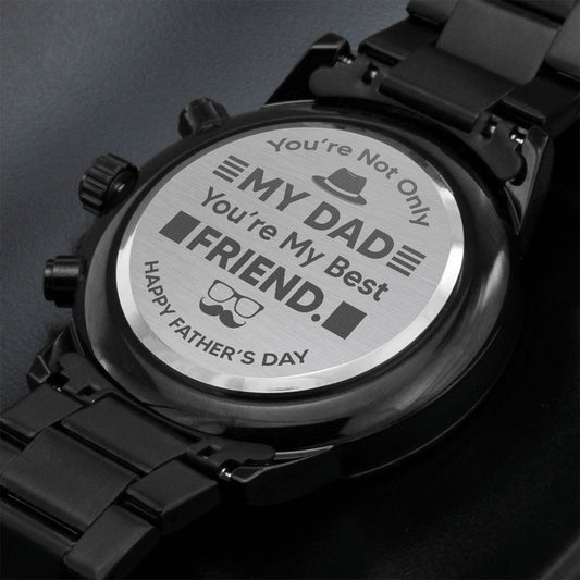 Dad You're My Best Friend | Happy Father's Day | Engraved Design Black Chronograph Watch