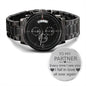 To My Partner | I Fall In Love | Engraved Design Black Chronograph Watch