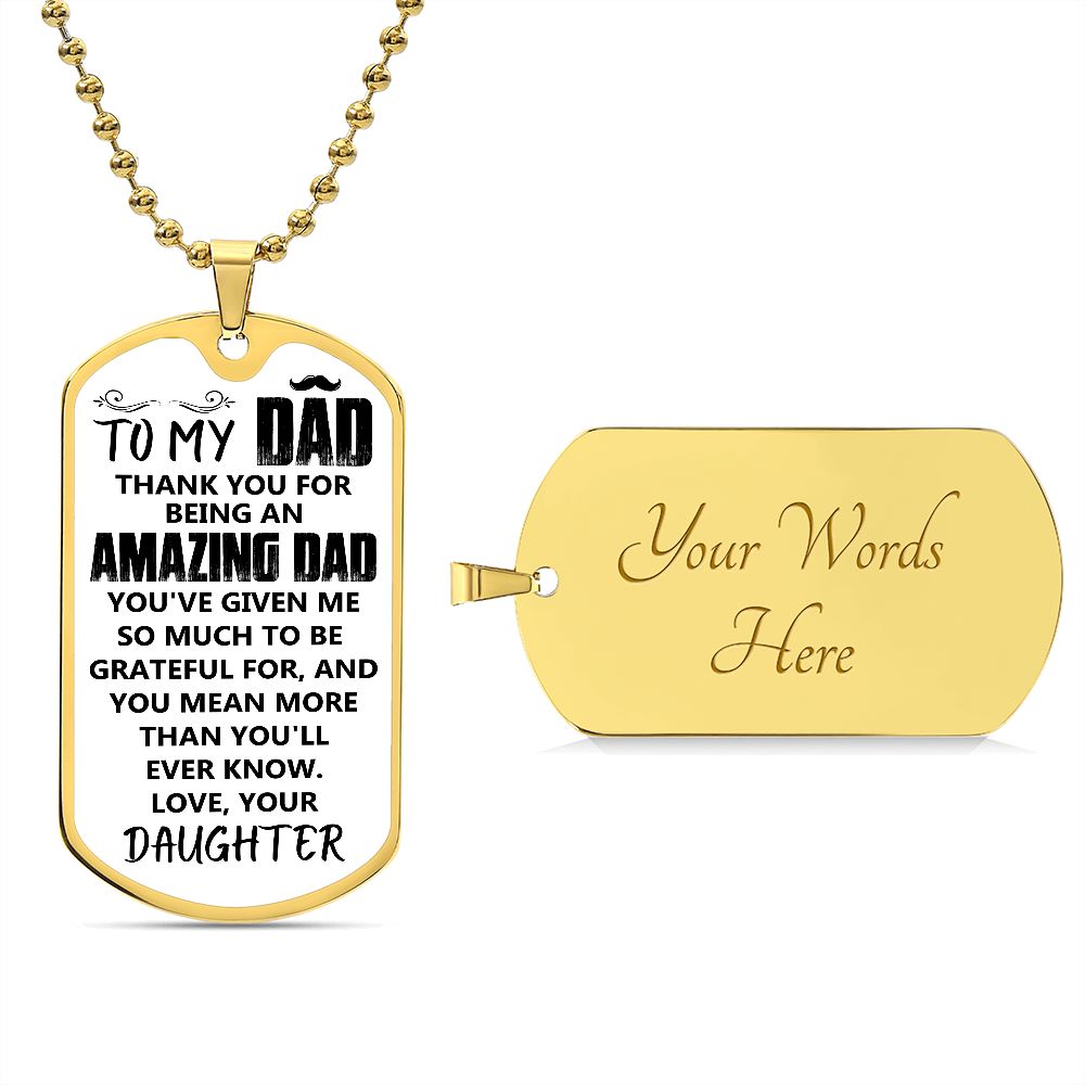 To My Dad | Love Your Daughter | Luxury Dog Tag