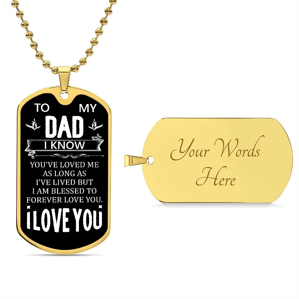 To My Dad | I Love You | Luxury Dog Tag