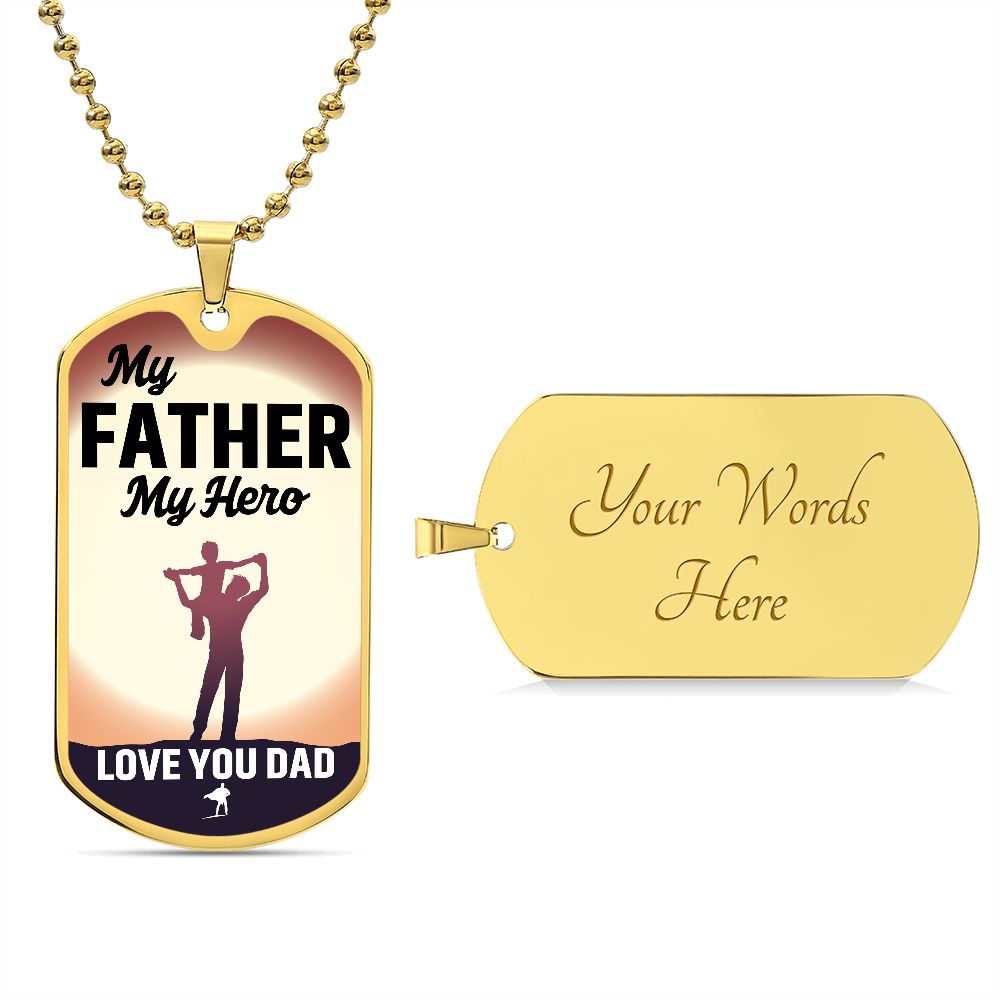 To A Father | Your My Hero | Luxury Dog Tag