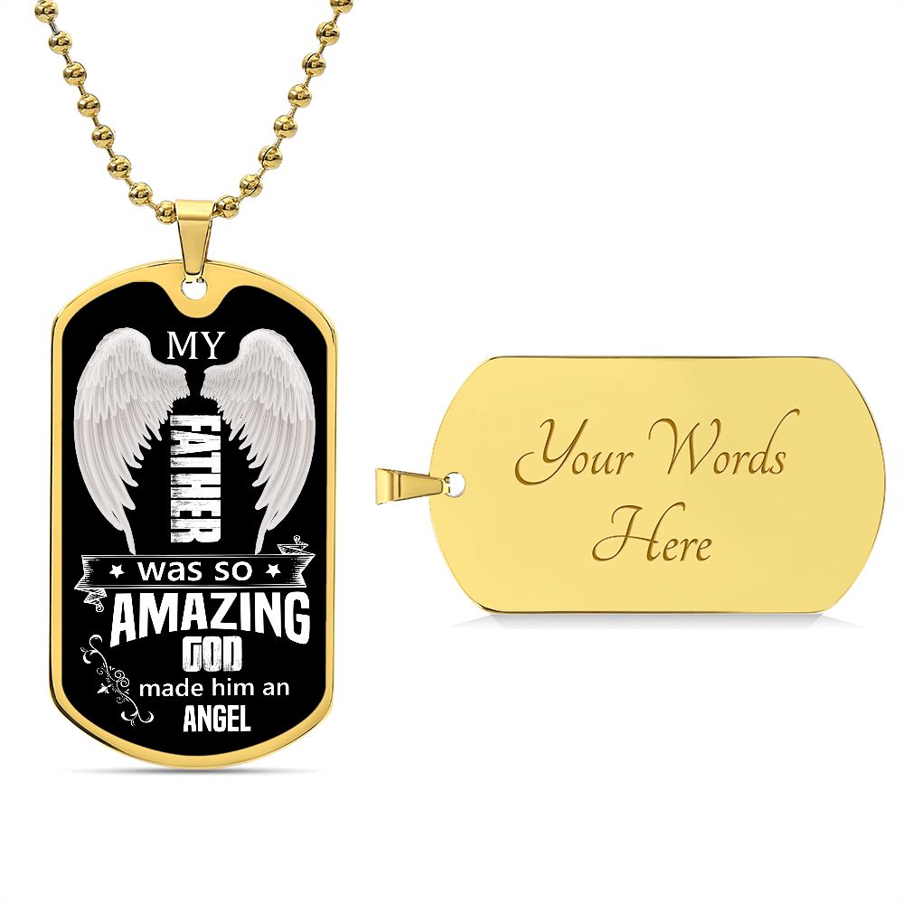 My Father | God Made Him An Angel | Luxury Dog Tag
