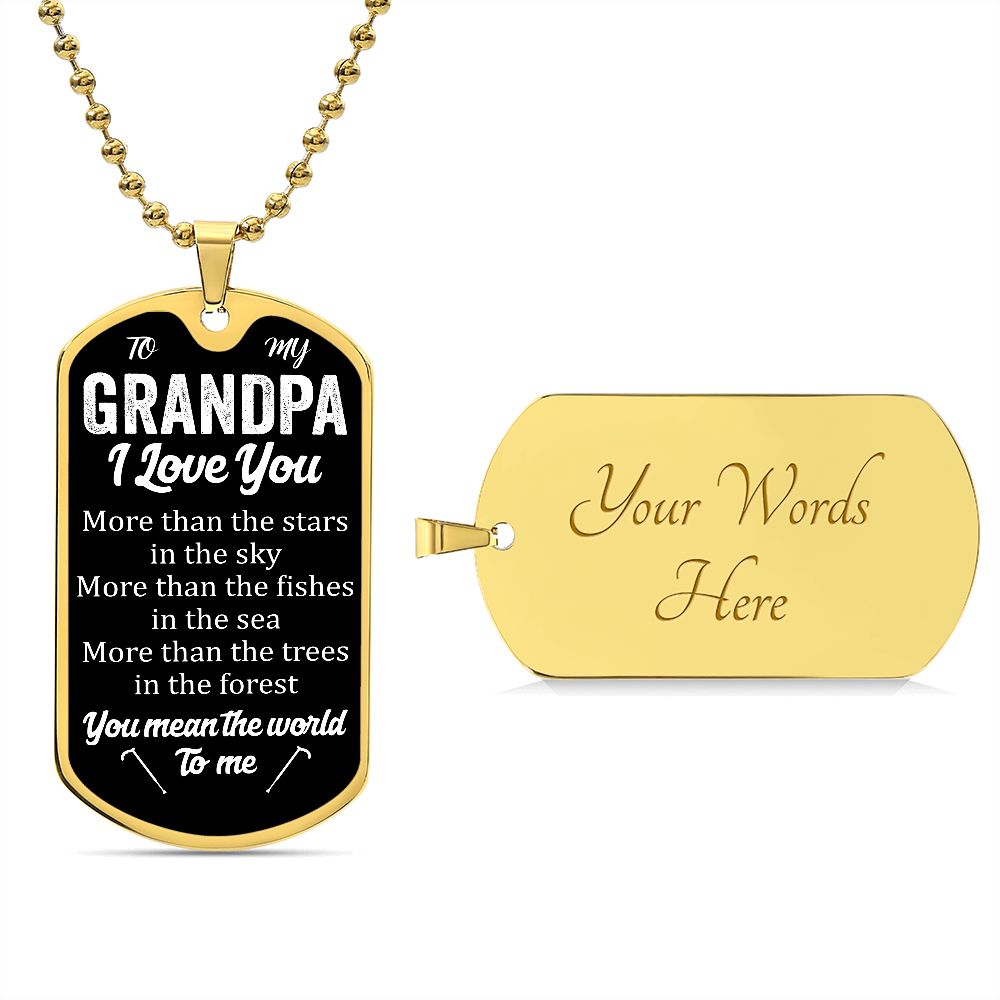 To My Grandpa | I Love You | Luxury Dog Tag