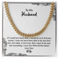 To My Husband | Love Your Wife | Cuban Link Chain