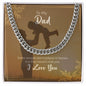 To My Dad | I Love You | Cuban Link Chain
