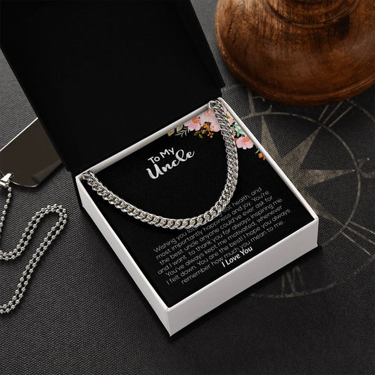 To My Uncle | I Hope You Always Remember How Much You Mean To Me | Cuban Link Chain