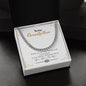 To My Grandfather | You Are My Hero | Cuban Link Chain