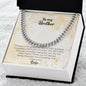 To My Brother | Love Your Sister | Cuban Link Chain