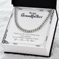 To My Grandfather | You Are My Hero | Cuban Link Chain