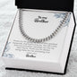 To My Brother | Love Your Brother | Cuban Link Chain