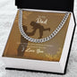 To My Dad | I Love You | Cuban Link Chain