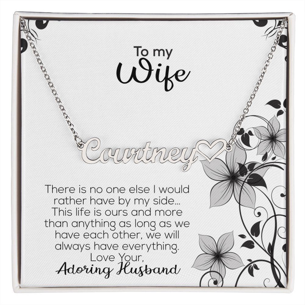 To My Wife | Adoring Husband | Name Necklace + Heart