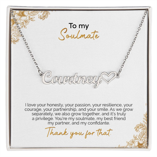 To My Soulmate | Thank You For That | Name Necklace + Heart