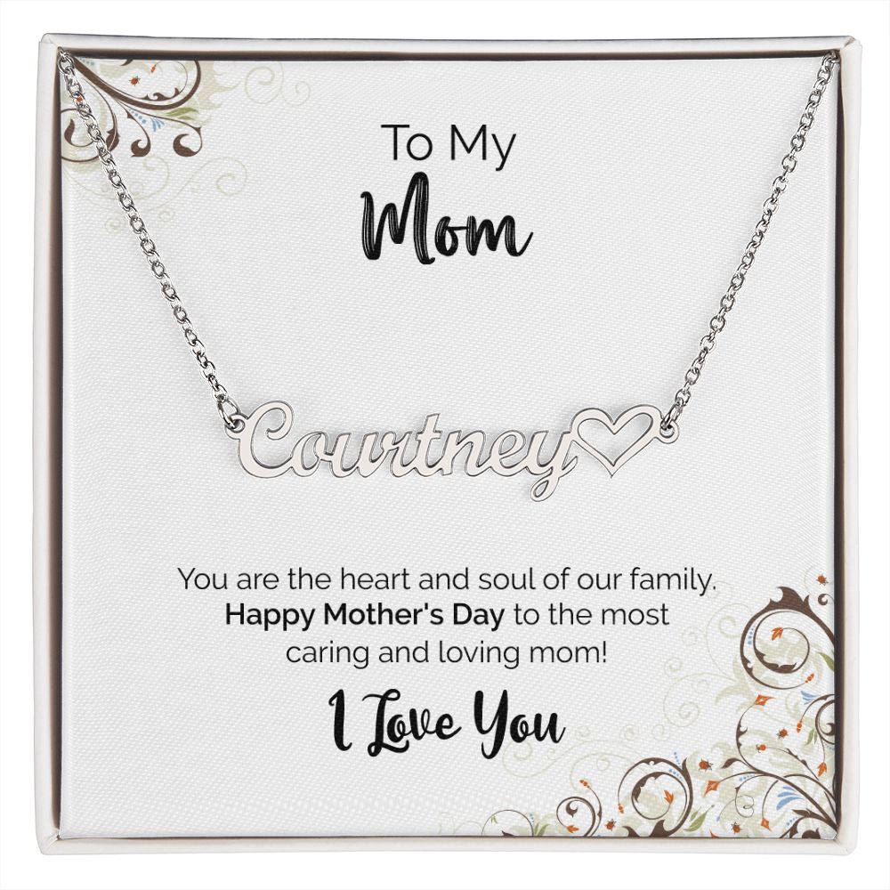 To My Mom | Happy Mother's Day I Love You | Name Necklace + Heart