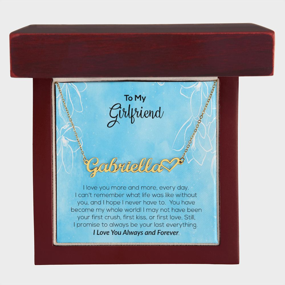 To My Girlfriend | I Love You Always & Forever | Name Necklace + Heart