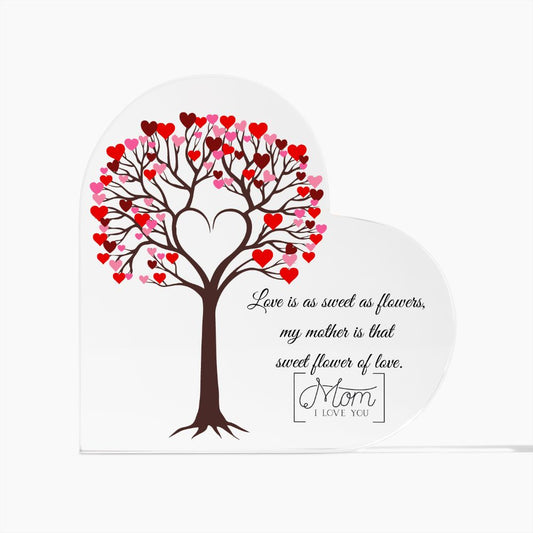 To My Mom | A Flower Of Love | Heart Shaped Plaque