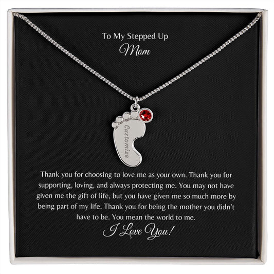 To My Stepped Up Mom | I Love You | Custom Baby Feet Necklace with Birthstone
