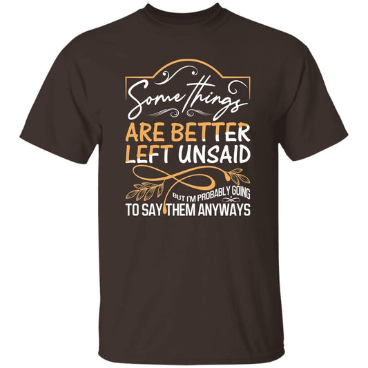 28 T-Shirt PNG Somethings Are Better Left Unsaid T-Shirt