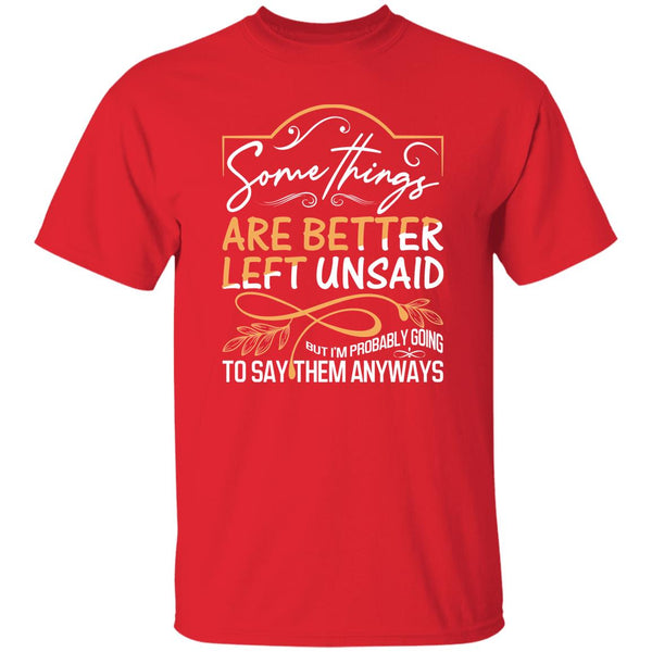 28 T-Shirt PNG Somethings Are Better Left Unsaid T-Shirt