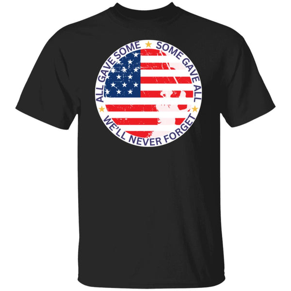 We'll Never Forget Our Veterans T-Shirt