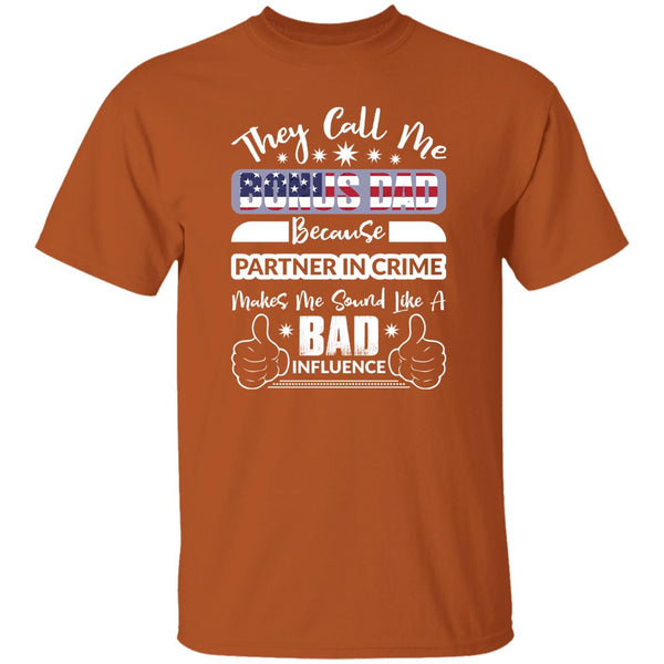 37 T-Shirt PNG They Call Me Bonus Dad T-Shirt