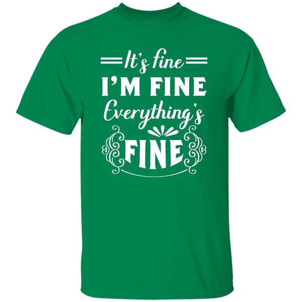 8 T-Shirt PNG It's Find -I'm Fine - Everything's Fine T-Shirt