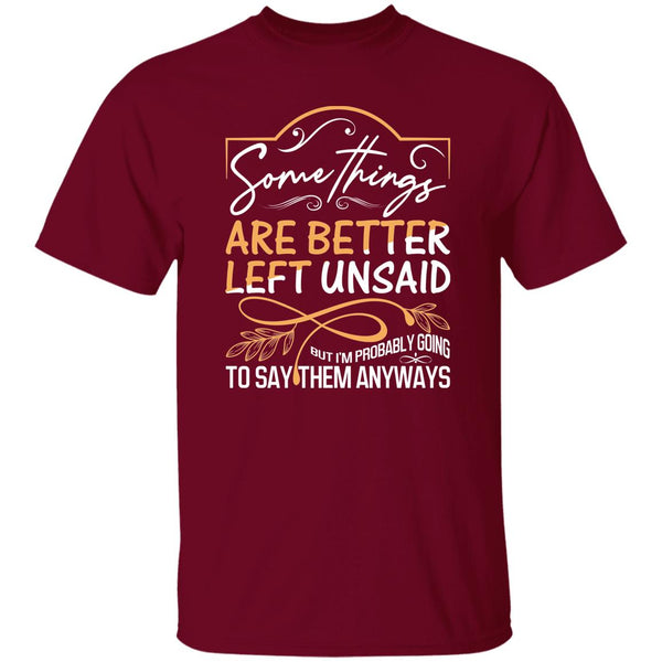 28 T-Shirt PNG Somethings Are Better Left Unsaid T-Shirt