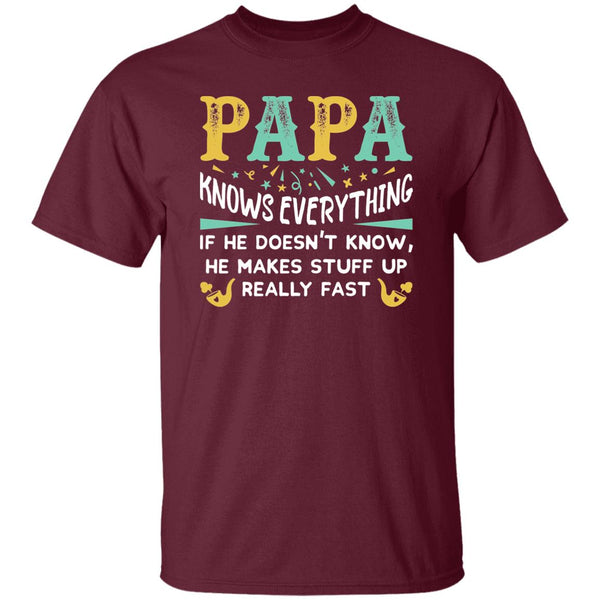 Papa Knows Everything T-Shirt