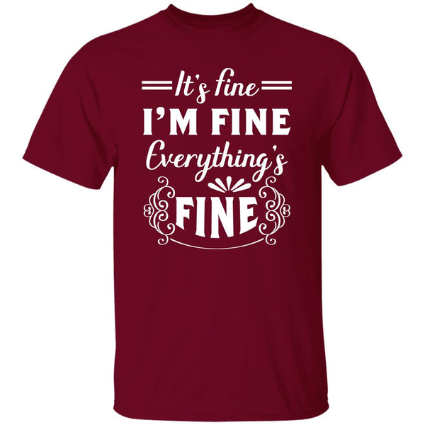 8 T-Shirt PNG It's Find -I'm Fine - Everything's Fine T-Shirt