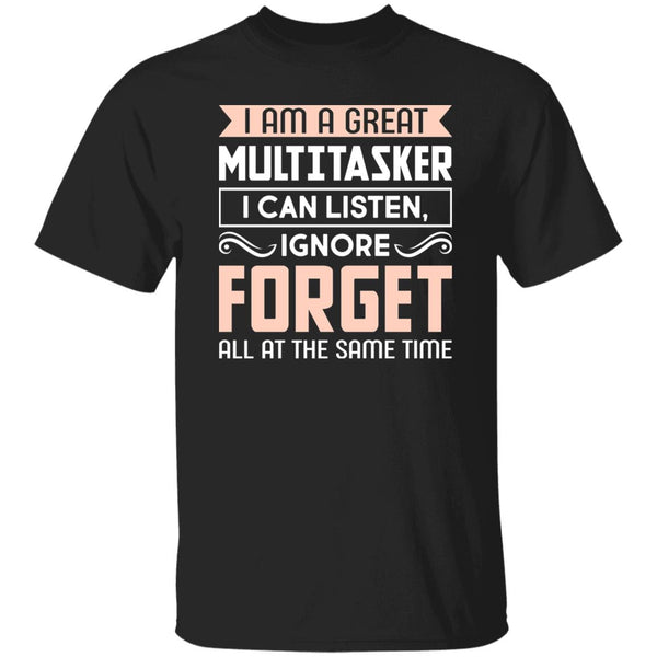 18 T-Shirt PNG I Am A Great Multitasker T-Shirt