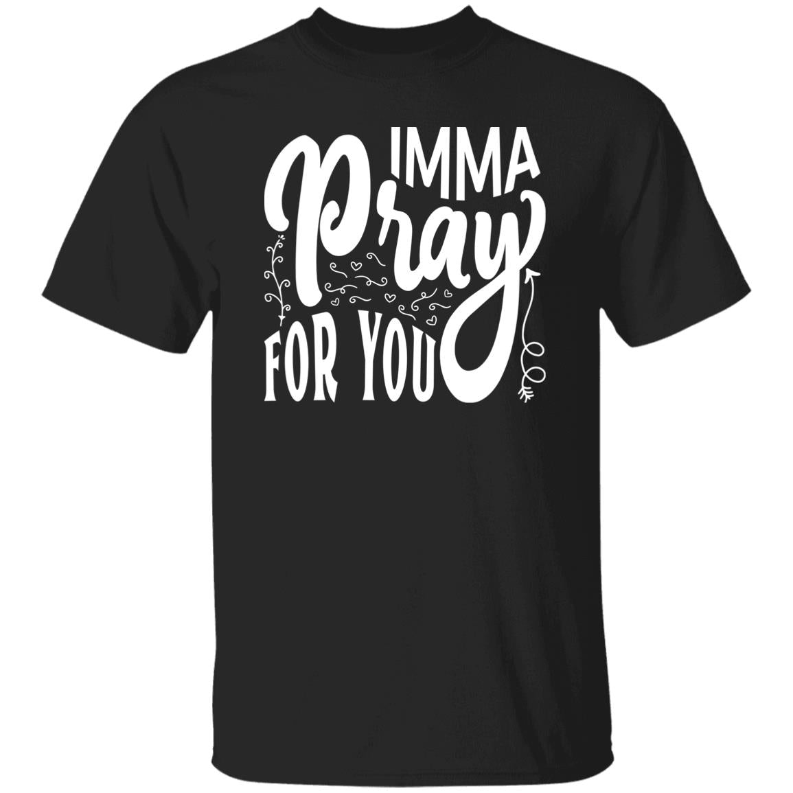 33 T-Shirt PNG Imma Pray For You T-Shirt