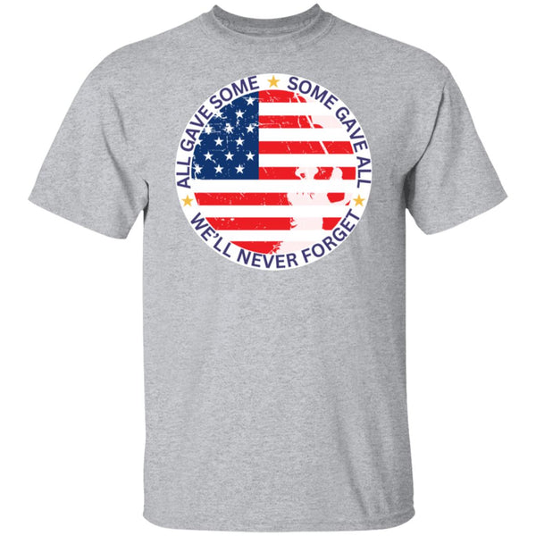 We'll Never Forget Our Veterans T-Shirt