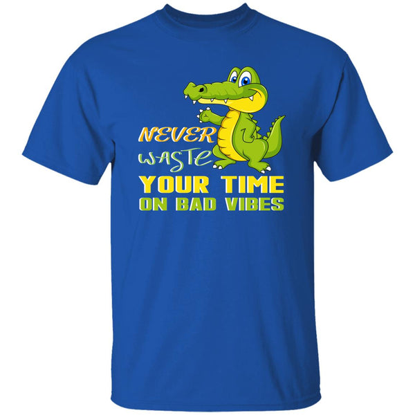 23 T-Shirt PNG Never Waste Your Time On Bad Vibes T-Shirt